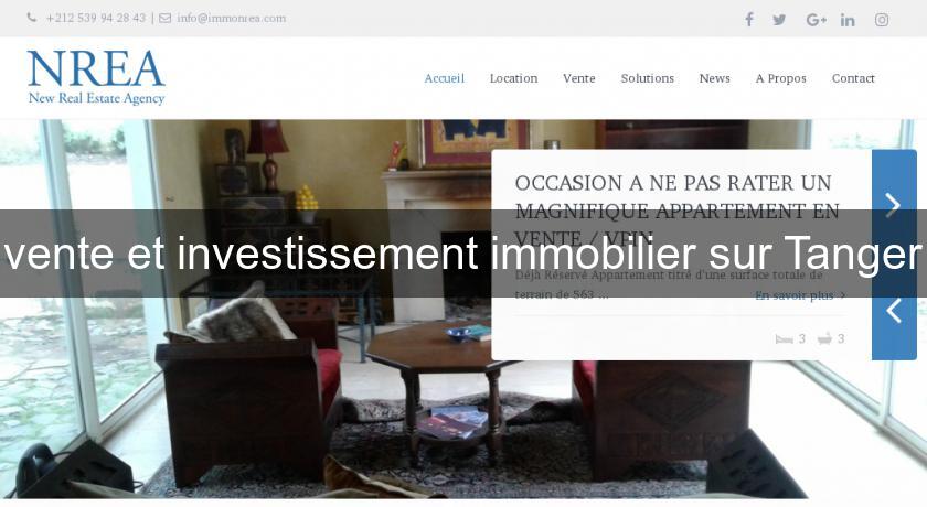 vente et investissement immobilier sur Tanger vente et investissement immobilier sur Tanger