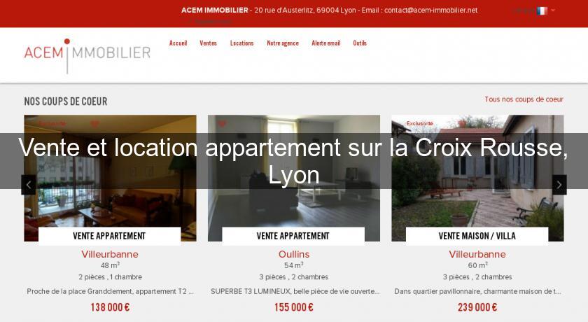 Vente et location appartement sur la Croix Rousse, Lyon Vente et location appartement sur la Croix Rousse, Lyon