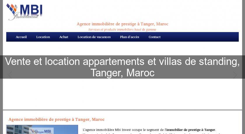 Vente et location appartements et villas de standing, Tanger, Maroc Vente et location appartements et villas de standing, Tanger, Maroc