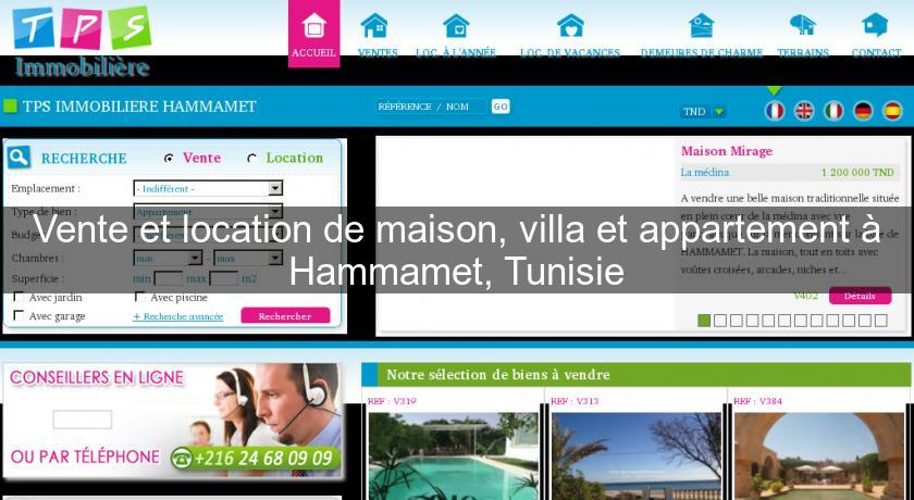 Vente et location de maison, villa et appartement à Hammamet, Tunisie Vente et location de maison, villa et appartement à Hammamet, Tunisie