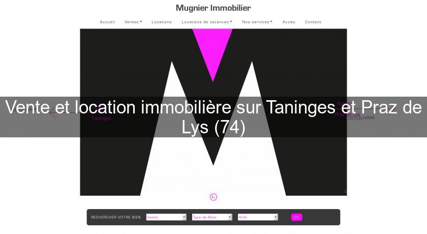 Vente et location immobilière sur Taninges et Praz de Lys (74) Vente et location immobilière sur Taninges et Praz de Lys (74)