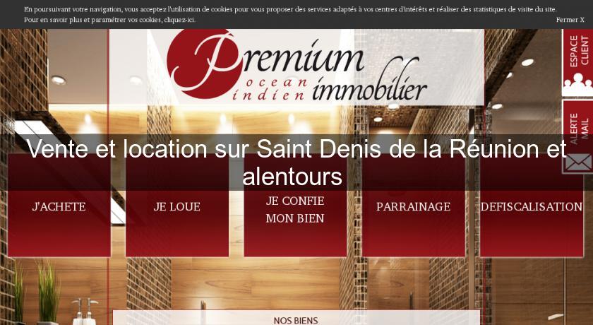 Vente et location sur Saint Denis de la Réunion et alentours Vente et location sur Saint Denis de la Réunion et alentours