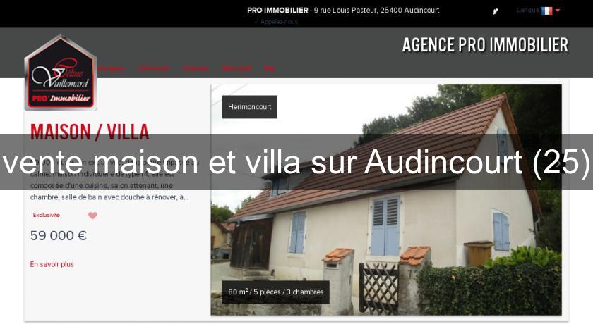 vente maison et villa sur Audincourt (25) vente maison et villa sur Audincourt (25)