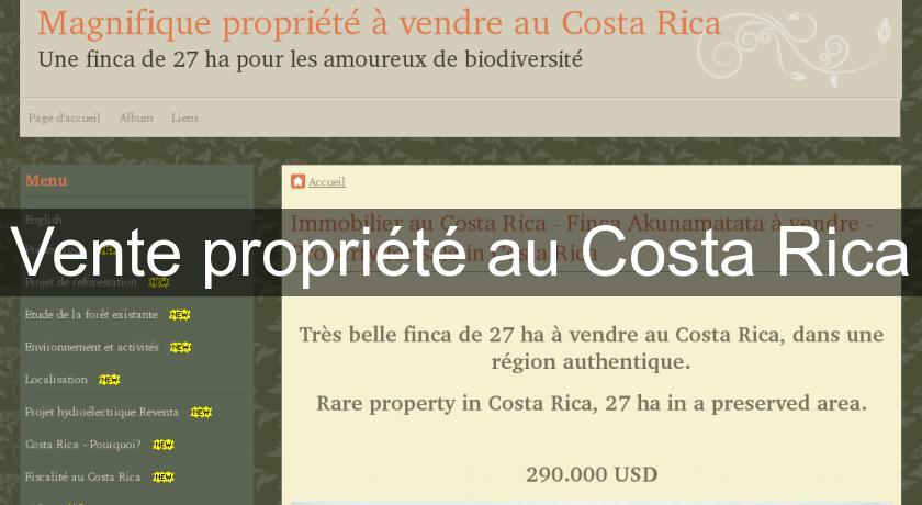 Vente propriété au Costa Rica Vente propriété au Costa Rica