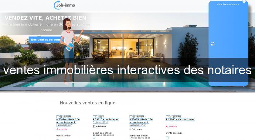 ventes immobilières interactives des notaires ventes immobilières interactives des notaires