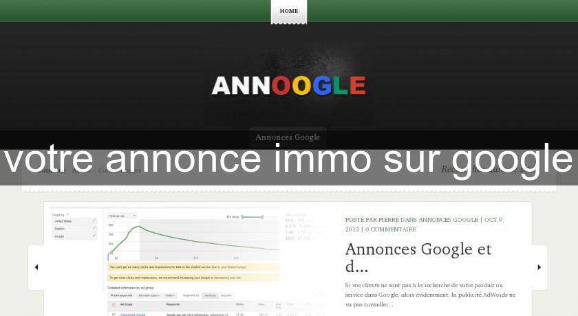 votre annonce immo sur google votre annonce immo sur google