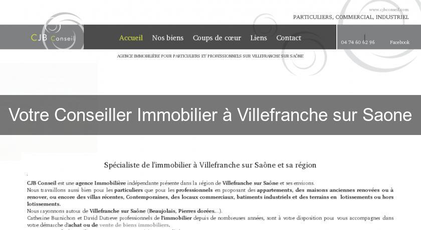 Votre Conseiller Immobilier à Villefranche sur Saone Votre Conseiller Immobilier à Villefranche sur Saone