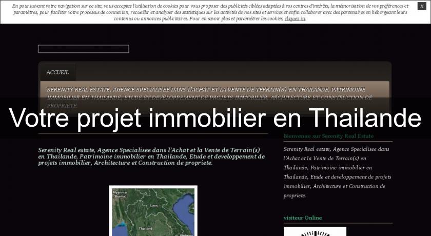 Votre projet immobilier en Thailande Votre projet immobilier en Thailande