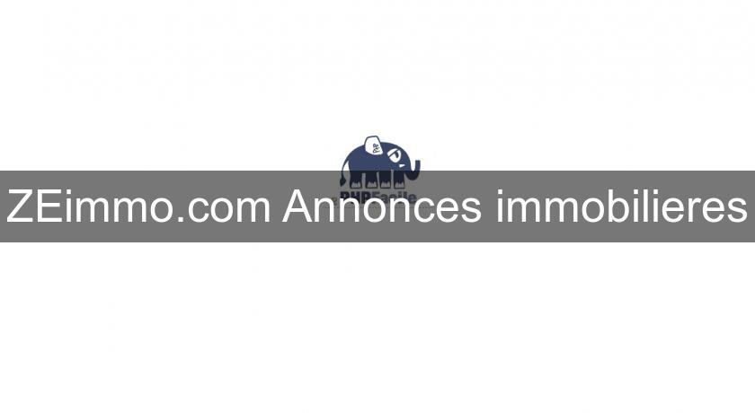 ZEimmo.com Annonces immobilieres ZEimmo.com Annonces immobilieres