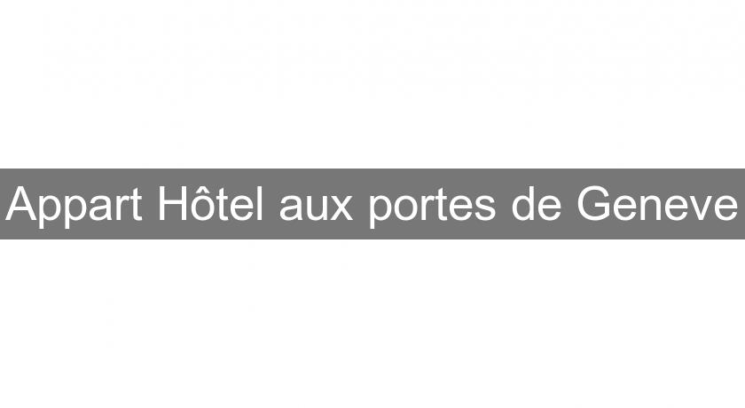 Appart'Hôtel aux portes de Geneve Appart'Hôtel aux portes de Geneve