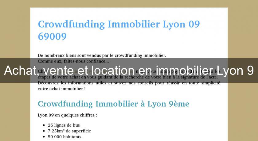 Achat, vente et location en immobilier Lyon 9 Achat, vente et location en immobilier Lyon 9