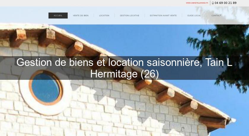 Gestion de biens et location saisonnière, Tain L'Hermitage (26) Gestion de biens et location saisonnière, Tain L'Hermitage (26)