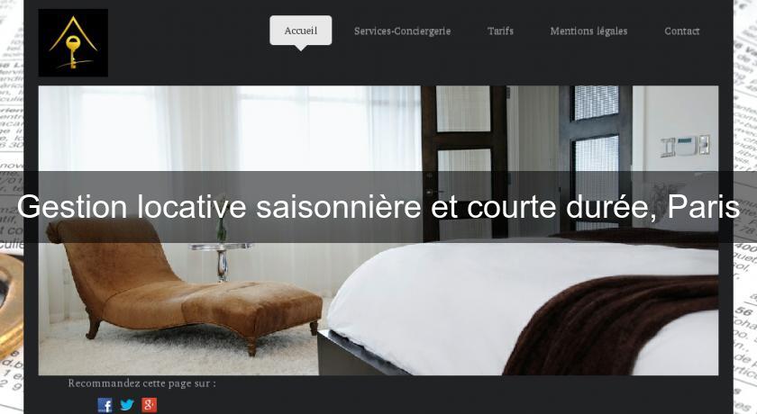 Gestion locative saisonnière et courte durée, Paris Gestion locative saisonnière et courte durée, Paris