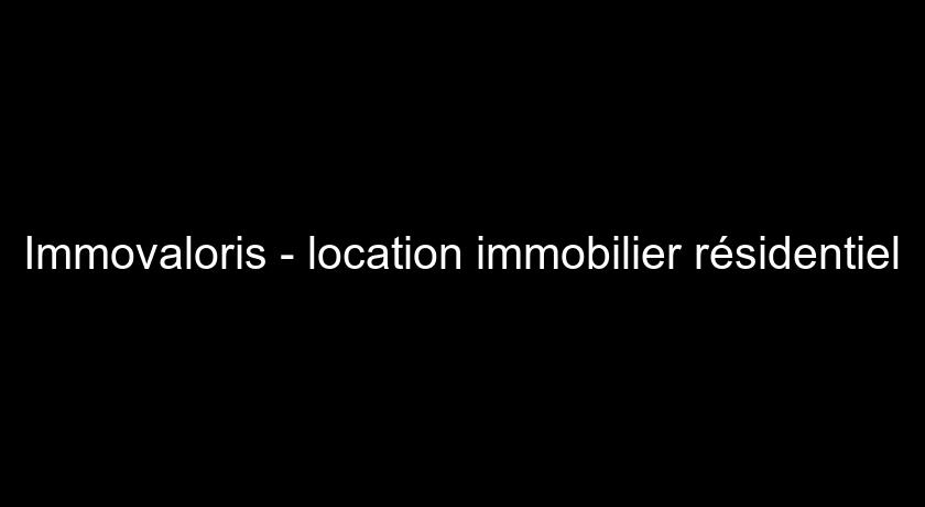 Immovaloris - location immobilier résidentiel Immovaloris - location immobilier résidentiel