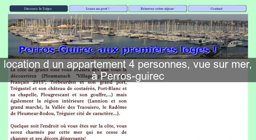 location d'un appartement 4 personnes, vue sur mer, à Perros-guirec location d'un appartement 4 personnes, vue sur mer, à Perros-guirec