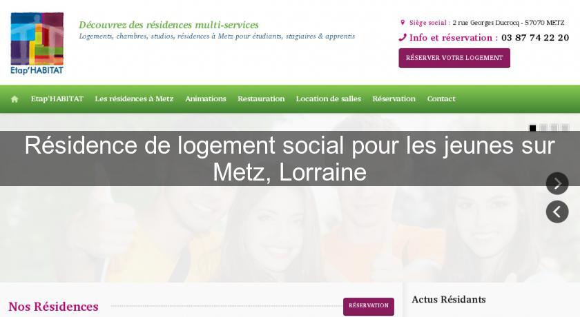 Résidence de logement social pour les jeunes sur Metz, Lorraine Résidence de logement social pour les jeunes sur Metz, Lorraine