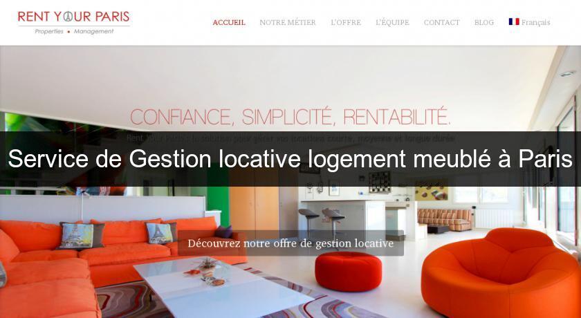 Service de Gestion locative logement meublé à Paris Service de Gestion locative logement meublé à Paris