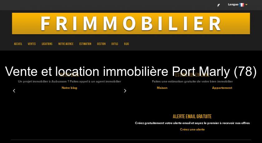 Vente et location immobilière Port Marly (78) Vente et location immobilière Port Marly (78)