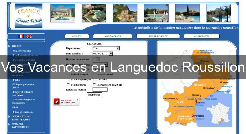 Vos Vacances en Languedoc Roussillon Vos Vacances en Languedoc Roussillon