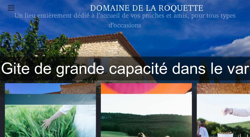 Gite de grande capacité dans le var Gite de grande capacité dans le var