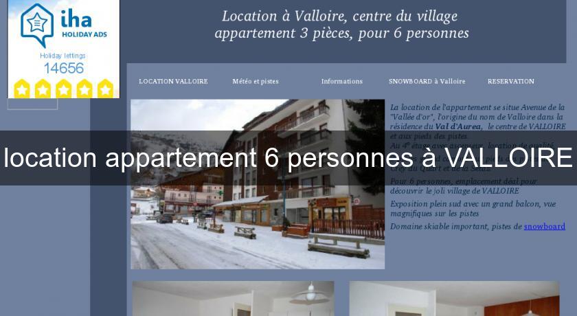 location appartement 6 personnes à VALLOIRE location appartement 6 personnes à VALLOIRE