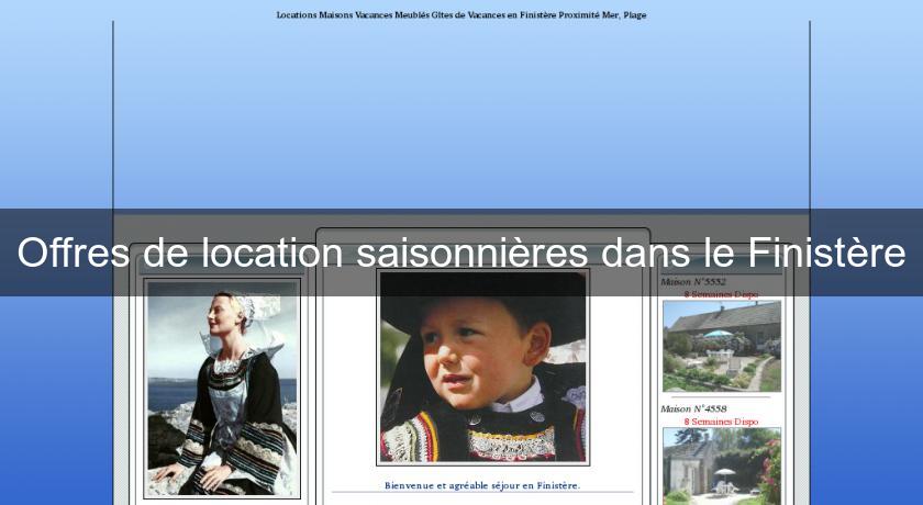 Offres de location saisonnières dans le Finistère Offres de location saisonnières dans le Finistère
