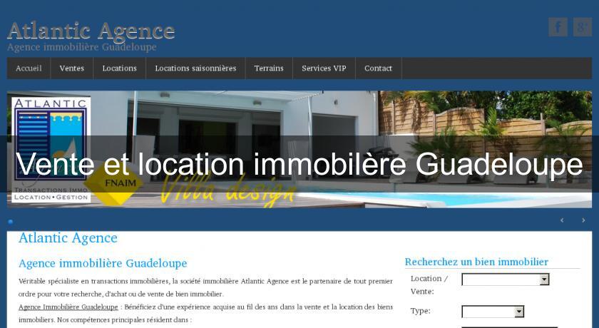 Vente et location immobilère Guadeloupe Vente et location immobilère Guadeloupe