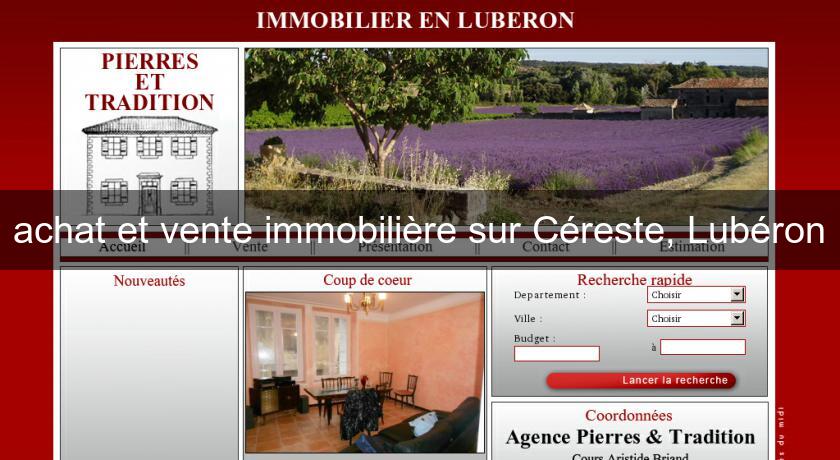 achat et vente immobilière sur Céreste, Lubéron achat et vente immobilière sur Céreste, Lubéron