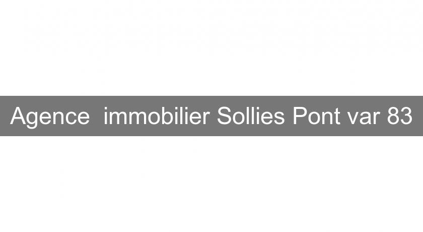 Agence immobilier Sollies Pont var 83 Agence immobilier Sollies Pont var 83