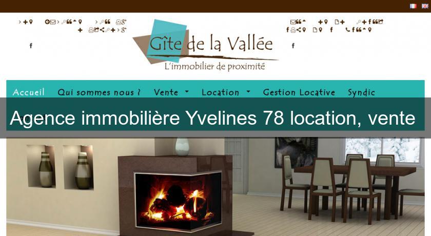 Agence immobilière Yvelines 78 location, vente Agence immobilière Yvelines 78 location, vente