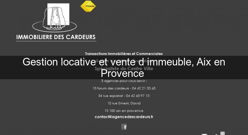Gestion locative et vente d'immeuble, Aix en Provence Gestion locative et vente d'immeuble, Aix en Provence