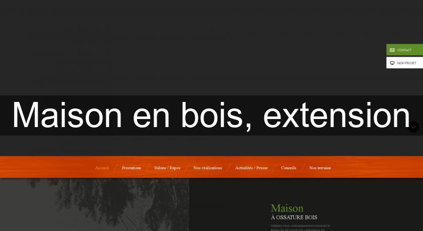 Maison en bois, extension Maison en bois, extension