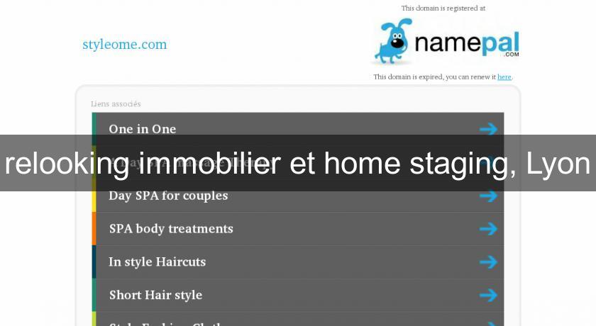 relooking immobilier et home staging, Lyon relooking immobilier et home staging, Lyon
