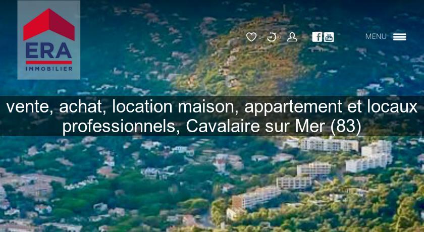 vente, achat, location maison, appartement et locaux professionnels, Cavalaire sur Mer (83) vente, achat, location maison, appartement et locaux professionnels, Cavalaire sur Mer (83)