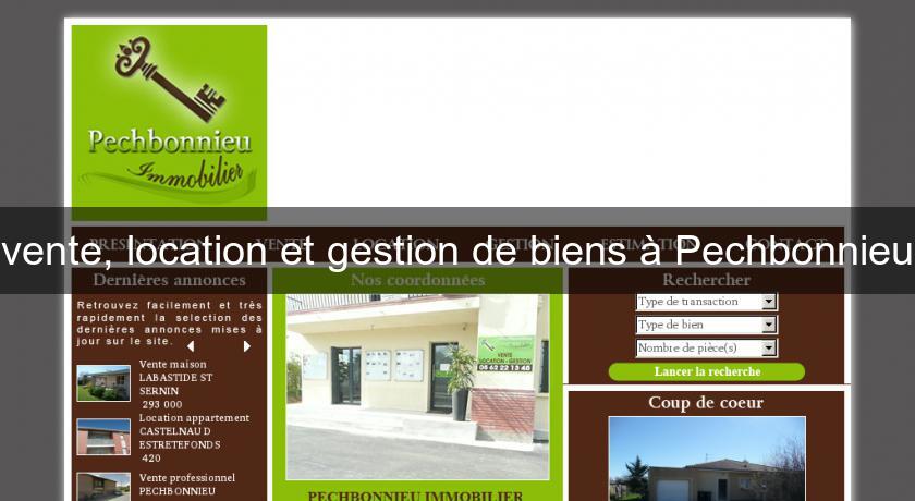 vente, location et gestion de biens à Pechbonnieu vente, location et gestion de biens à Pechbonnieu
