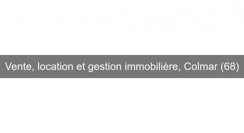 Vente, location et gestion immobilière, Colmar (68) Vente, location et gestion immobilière, Colmar (68)