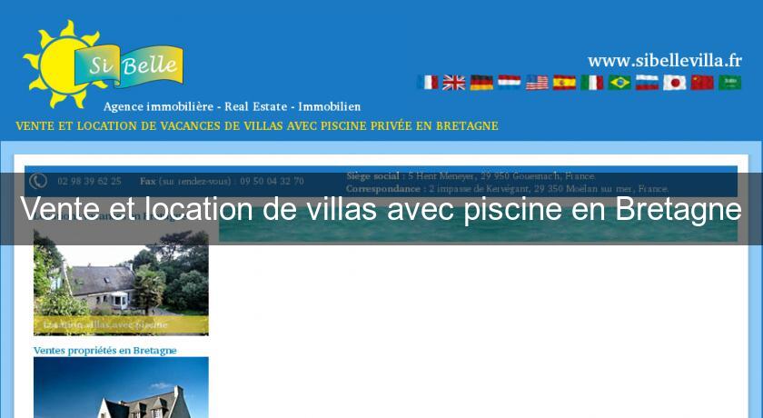 Vente et location de villas avec piscine en Bretagne Vente et location de villas avec piscine en Bretagne