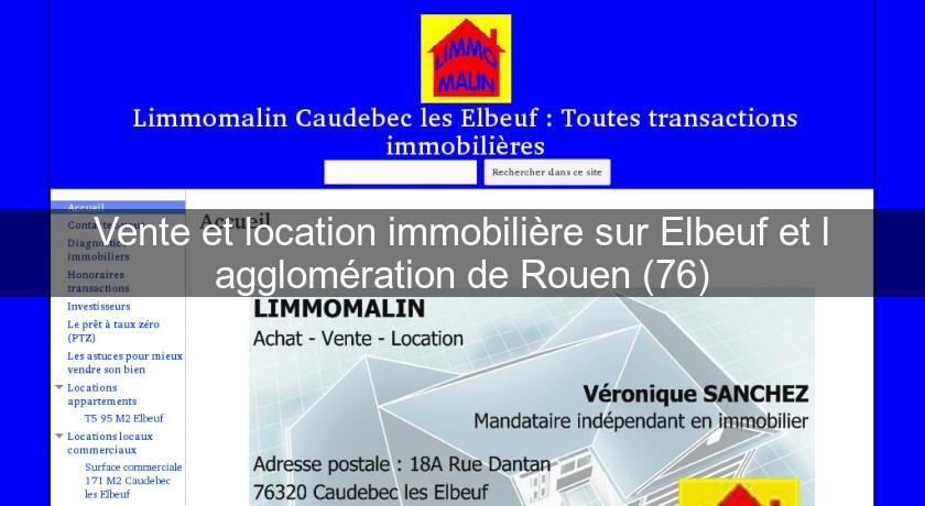 Vente et location immobilière sur Elbeuf et l'agglomération de Rouen (76) Vente et location immobilière sur Elbeuf et l'agglomération de Rouen (76)