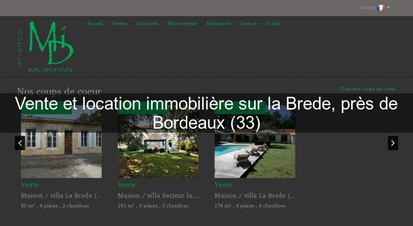 Vente et location immobilière sur la Brede, près de Bordeaux (33) Vente et location immobilière sur la Brede, près de Bordeaux (33)