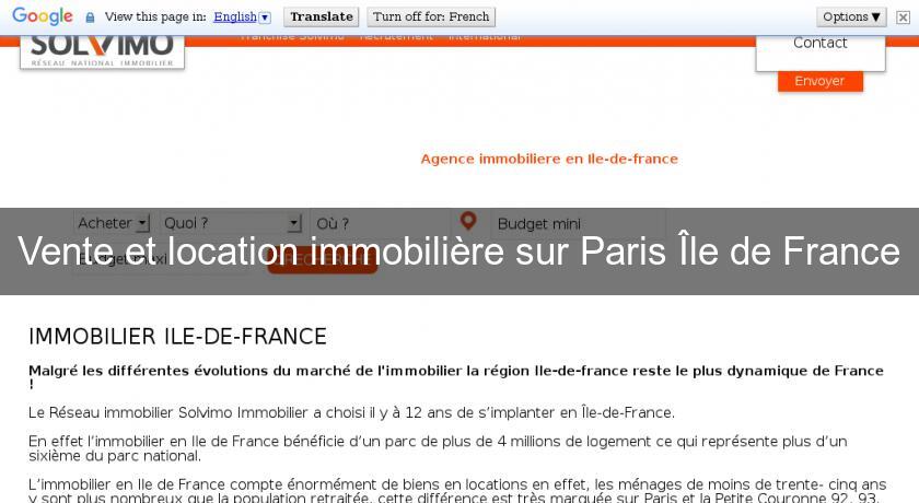 Vente et location immobilière sur Paris Île de France Vente et location immobilière sur Paris Île de France