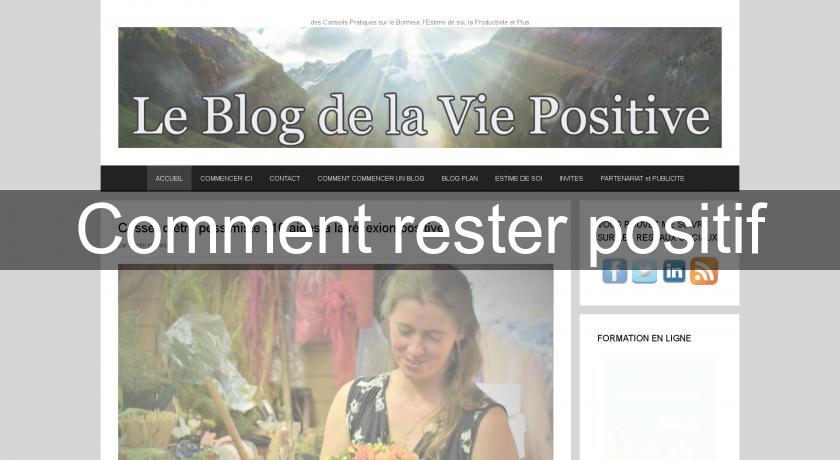 Comment rester positif Comment rester positif