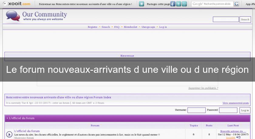 Le forum nouveaux-arrivants d'une ville ou d'une région Le forum nouveaux-arrivants d'une ville ou d'une région