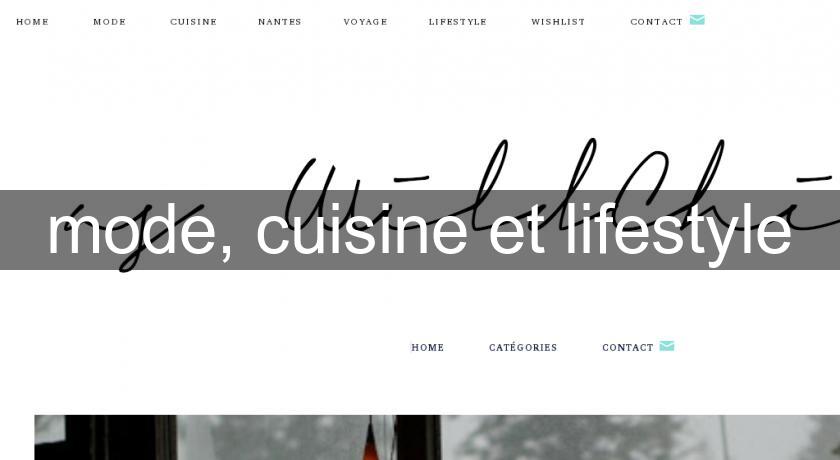 mode, cuisine et lifestyle mode, cuisine et lifestyle