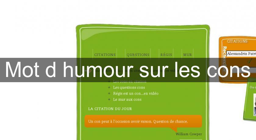 Mot d'humour sur les cons Mot d'humour sur les cons