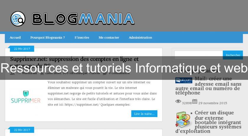 Ressources et tutoriels Informatique et web Ressources et tutoriels Informatique et web