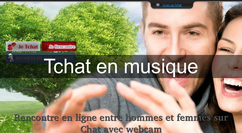Tchat en musique Tchat en musique