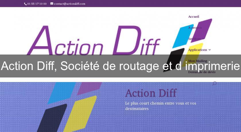 Action Diff, Société de routage et d'imprimerie Action Diff, Société de routage et d'imprimerie