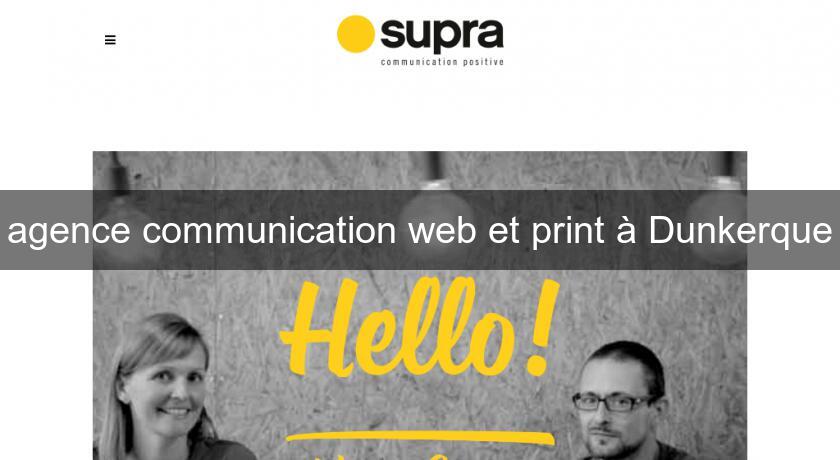 agence communication web et print à Dunkerque agence communication web et print à Dunkerque