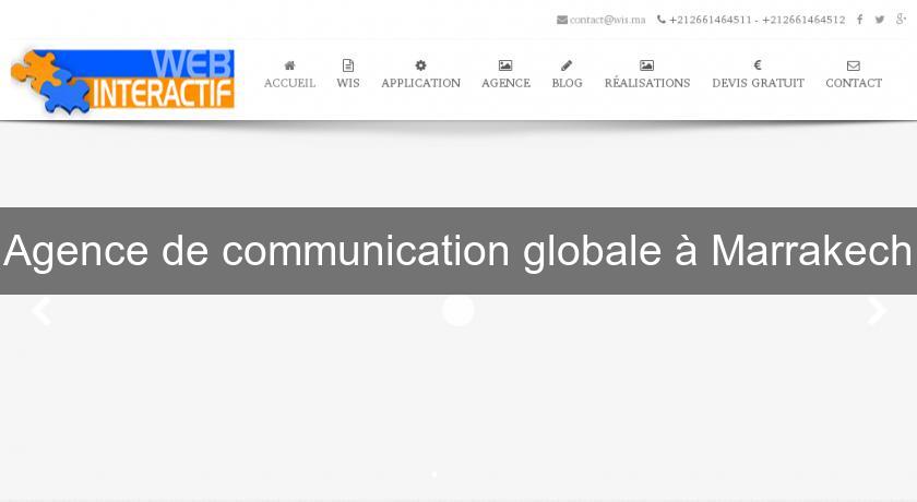 Agence de communication globale à Marrakech Agence de communication globale à Marrakech