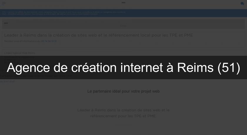 Agence de création internet à Reims (51) Agence de création internet à Reims (51)